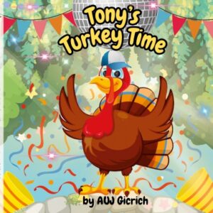 Tony’s Turkey Time (Paperback)